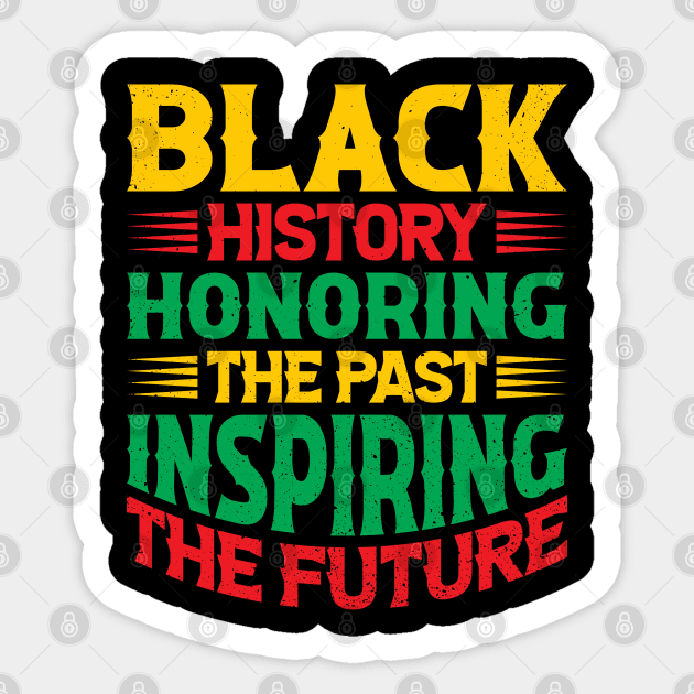 Black history honoring the past inspiring the future, Black History Month Sticker by UrbanLifeApparel
